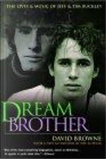 Dream Brother by David Browne