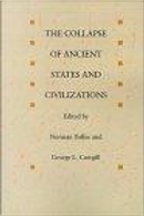The Collapse of Ancient States and Civilizations by George L. Cowgill, Norman Yoffee