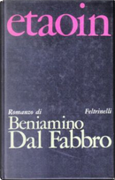 Etaoin by Beniamino Dal Fabbro