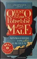 Questo libro potrebbe farvi male by Pseudonymus Bosch