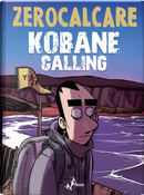 Kobane Calling by Zerocalcare
