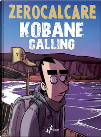 Kobane Calling by Zerocalcare