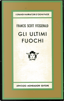 Gli ultimi fuochi by Francis Scott Fitzgerald
