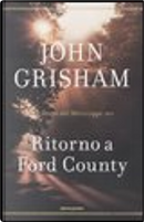 Ritorno a Ford County by John Grisham