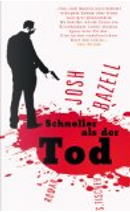 Schneller als der Tod by Josh Bazell