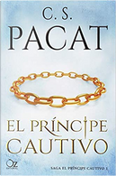 El príncipe cautivo by C. S. Pacat