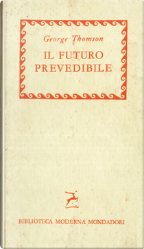 Il futuro prevedibile by George Thomson