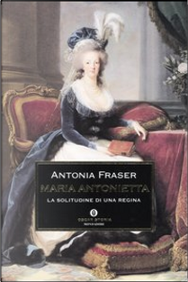Maria Antonietta by Antonia Fraser
