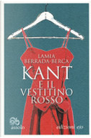Kant e il vestitino rosso by Lamia Berrada-Berca