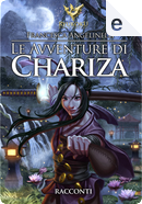 Le avventure di Chariza by Francesca Angelinelli
