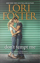 Don't Tempt Me by Lori Foster