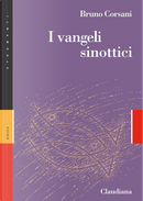I Vangeli sinottici. Marco, Matteo e Luca by Bruno Corsani