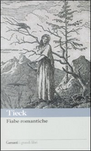 Fiabe romantiche by Ludwig Tieck