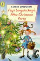Pippi Longstocking's After-Christmas Party by Astrid Lindgren