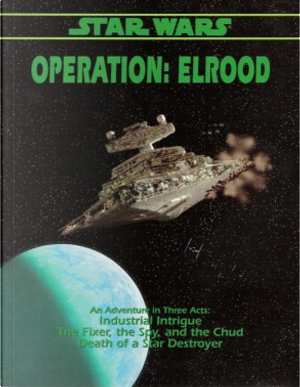 Operation: Elrood by Anthony Russo, Chris Doyle, John Beyer
