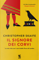 Il signore dei corvi by Christopher Skaife