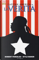 La verità. Capitan America by Kyle Baker, Robert Morales