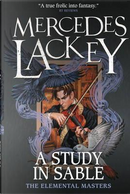 A Study in Sable (Elemental Masters) by Mercedes Lackey