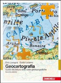 Geocartografia. Guida alla lettura delle carte geotopografiche by Elvio Lavagna, Guido Lucarno