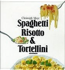 Spaghetti, risotto & tortellini by Christoph Mayr