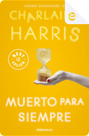 Muerto para siempre by Charlaine Harris
