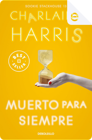 Muerto para siempre by Charlaine Harris