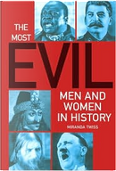 The most evil men and women in history by Miranda Twiss
