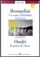 Un anno a Pietralata / Registro di classe by Albino Bernardini, Sandro Onofri