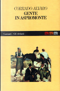 Gente in aspromonte by Corrado Alvaro