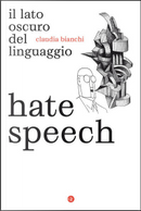 Hate Speech by Claudia Bianchi