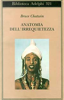 Anatomia dell'irrequietezza by Bruce Chatwin