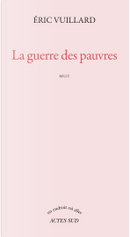 La guerre des pauvres by Éric Vuillard