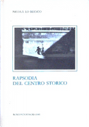 Rapsodia del centro storico by Nicola Lo Bianco