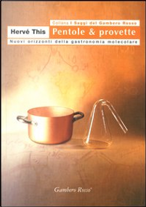 Pentole & provette by Hervé This