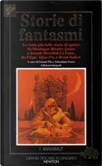 Storie di fantasmi by Aleksandr Puskin, Algernon Blackwood, Ambrose Bierce, Arthur Conan Doyle, Bram Stoker, Charles Dickens, Daniel Defoe, Edgar Allan Poe, Edgar Wallace, Edith Wharton, Edward Frederick Benson, Emile Zola, Giovanni Verga, H.G. Wells, Henry James, Joseph Sheridan Le Fanu, Lord Dunsany, Mark Twain, Montague Rhodes James, Nathaniel Hawthorne, Oscar Wilde, Prosper Merimee, Robert Louis Stevenson, Rudyard Kipling, Sir Walter Scott, Theophile Gautier, Wilkie Collins, William Hope Hodgson Storie di fantasmi by Aleksandr Puskin, Algernon Blackwood, Ambrose Bierce, Arthur Conan Doyle, Bram Stoker, Charles Dickens, Daniel Defoe, Edgar Allan Poe, Edgar Wallace, Edith Wharton, Edward Frederick Benson, Emile Zola, Giovanni Verga, H.G. Wells, Henry James, Joseph Sheridan Le Fanu, Lord Dunsany, Mark Twain, Montague Rhodes James, Nathaniel Hawthorne, Oscar Wilde, Prosper Merimee, Robert Louis Stevenson, Rudyard Kipling, Sir Walter Scott, Theophile Gautier, Wilkie Collins, William Hope Hodgson