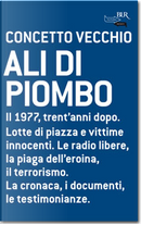 Ali di piombo by Concetto Vecchio