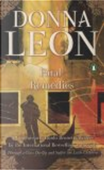 Fatal Remedies by Donna Leon