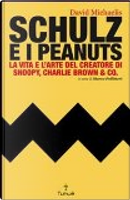 Schulz e i Peanuts by David Michaelis