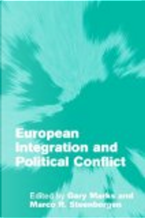 European integration and political conflict by Gary Marks