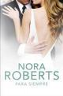 Para siempre by Nora Roberts