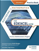 Mastering Mathematics Edexcel GCSE Practice Book by Keith Pledger