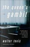 The Queen's Gambit by Walter S. Tevis