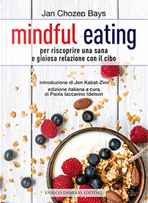 Mindful Eating by Jan Chozen Bays