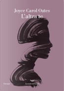 L'altra te by Joyce Carol Oates