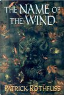 The Name of the Wind by Patrick Rothfuss