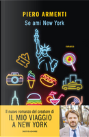 Se ami New York by Piero Armenti
