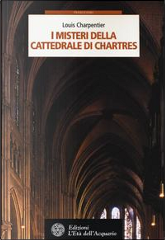 I misteri dei Templari by Louis Charpentier, Atanòr, Other - Anobii