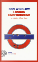 London Underground by Don Winslow