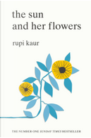 The sun and her flowers by Rupi Kaur