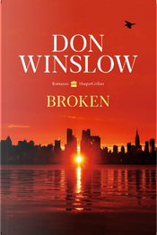 Broken by Don Winslow Broken by Don Winslow